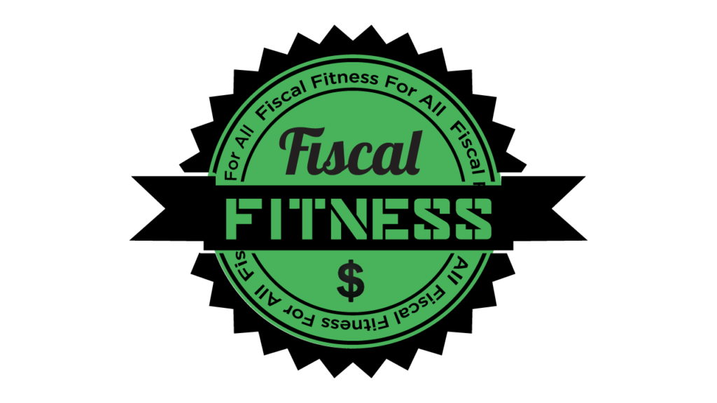 Fiscal Fitness For All